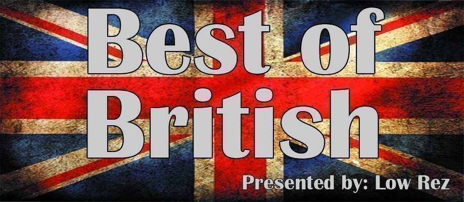 Low Rez presents “The Best of British” 